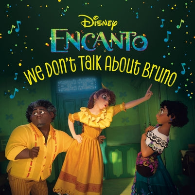 We Don't Talk about Bruno (Disney Encanto) by Random House Disney