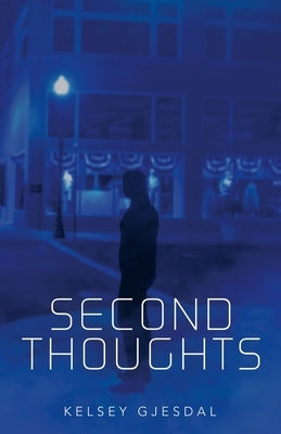 Second Thoughts by Gjesdal, Kelsey
