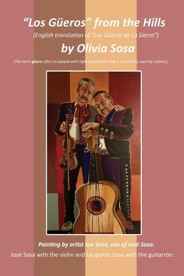 "Los Güeros" from the Hills: (English translation of "Los Güeros de La Sierra") by Sosa, Olivia