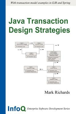 Java Transaction Design Strategies by Richards, Mark