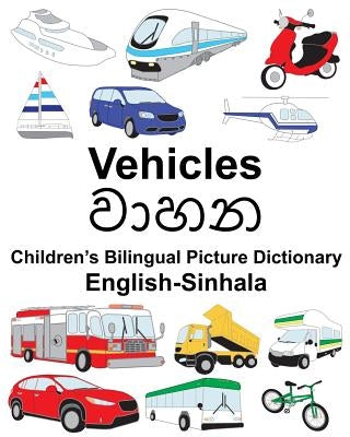 English-Sinhala Vehicles Children's Bilingual Picture Dictionary by Carlson, Suzanne