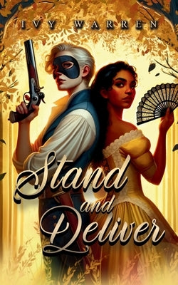Stand and Deliver by Warren, Ivy