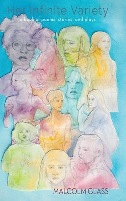 Her Infinite Variety by Glass, Malcolm