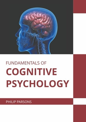 Fundamentals of Cognitive Psychology by Parsons, Philip