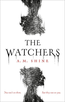 The Watchers by Shine, A. M.