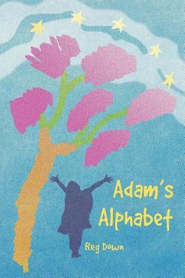 Adam's Alphabet by Down, Reg