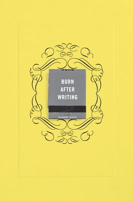 Burn After Writing (Yellow) by Jones, Sharon