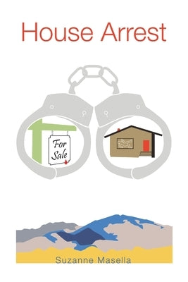 House Arrest by Friedman Masella, Suzanne