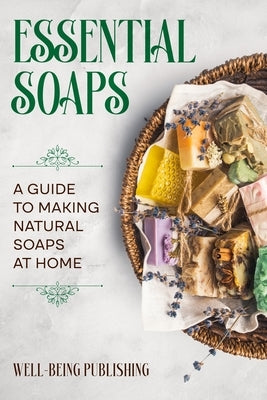 Essential Soaps by Publishing, Well-Being