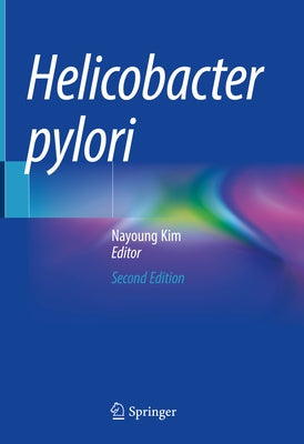Helicobacter Pylori by Kim, Nayoung