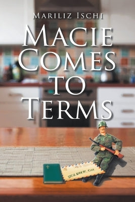Macie Comes to Terms by Ischi, Mariliz