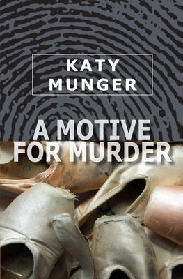 A Motive for Murder: A Hubbert & Lil Mystery by Munger, Katy