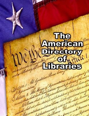 The American Directory of Libraries by Sharp, Shawn