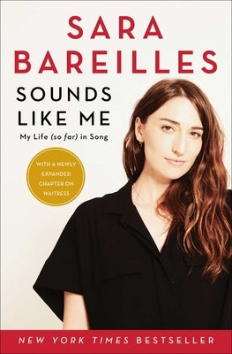 Sounds Like Me: My Life (So Far) in Song by Bareilles, Sara