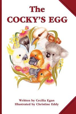 The Cocky's Egg by Egan, Cecilia