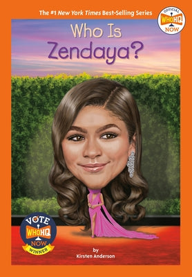 Who Is Zendaya? by Anderson, Kirsten