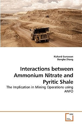 Interactions between Ammonium Nitrate and Pyritic Shale by Gunawan, Richard
