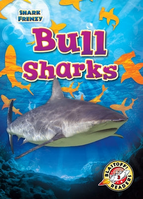 Bull Sharks by Pettiford, Rebecca