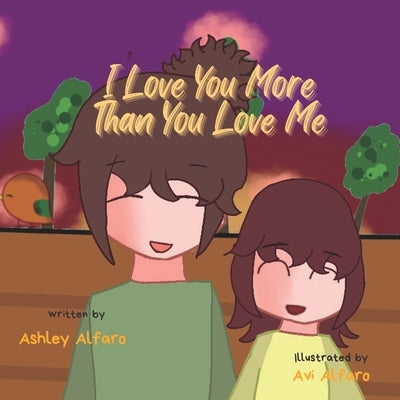 I Love You More Than You Love Me by Alfaro, Avi