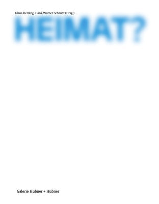 Heimat? by Galerie Hubner
