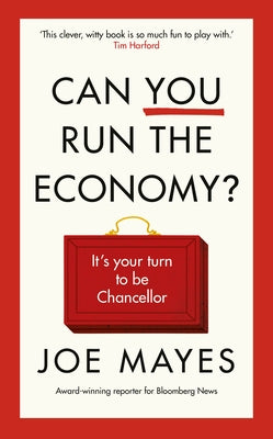 Can You Run the Economy?: An Interactive Adventure Inside the Treasury by Mayes, Joe