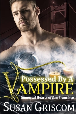 Possessed by a Vampire by Griscom, Susan