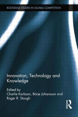 Innovation, Technology and Knowledge by Karlsson, Charlie