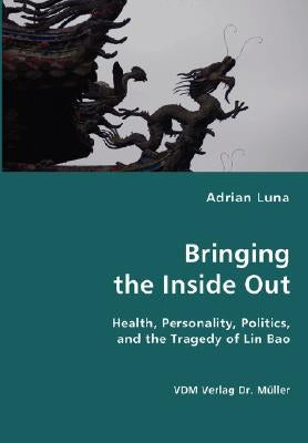 Bringing the Inside Out by Luna, Adrian