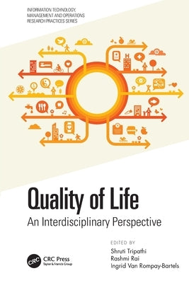 Quality of Life: An Interdisciplinary Perspective by Tripathi, Shruti