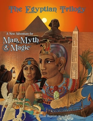 The Egyptian Trilogy (Classic Reprint): The Second Man, Myth & Magic Adventure by Daunhauer, Bud