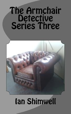 The Armchair Detective Series Three by Shimwell, Ian
