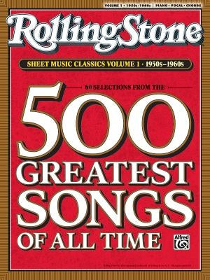 Rolling Stone Sheet Music Classics, Vol 1: 1950s-1960s by Alfred Music