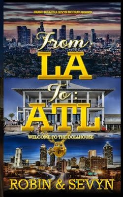 From LA To ATL: Welcome to the Dollhouse by McCray, Sevyn