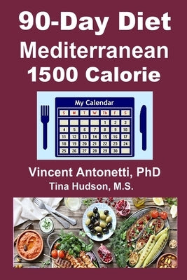 90-Day Mediterranean Diet - 1500 Calorie by Hudson, Tina