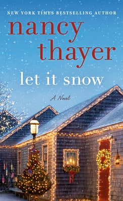 Let It Snow by Thayer, Nancy