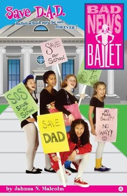 Save D.A.D. by Malcolm, Jahnna N.