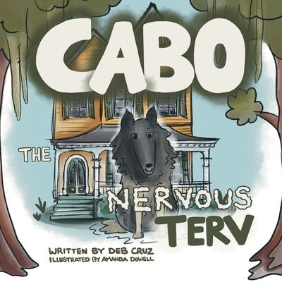 Cabo the Nervous Terv by Cruz, Deb