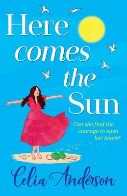 Here Comes the Sun by Anderson, Celia