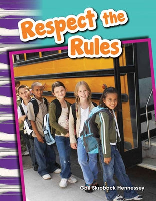Respect the Rules! by Hennessey, Gail