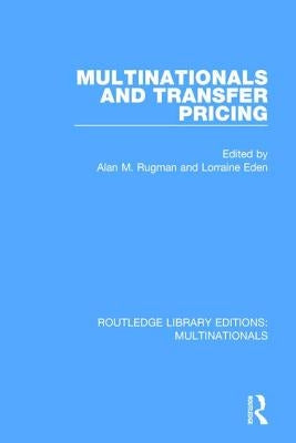 Multinationals and Transfer Pricing by Rugman, Alan M.