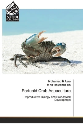 Portunid Crab Aquaculture by Azra, Mohamad N.
