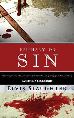 Epiphany Or Sin by Slaughter, Elvis