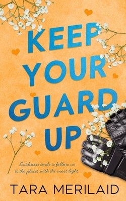 Keep Your Guard Up by Merilaid, Tara