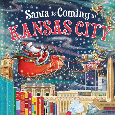 Santa Is Coming to Kansas City by Smallman, Steve