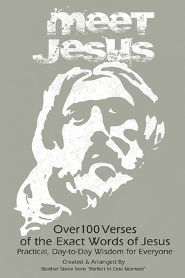 Meet Jesus: The Exact Words of Jesus by Redden, Stephen D.