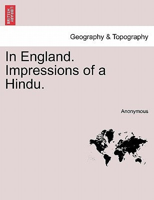 In England. Impressions of a Hindu. by Anonymous