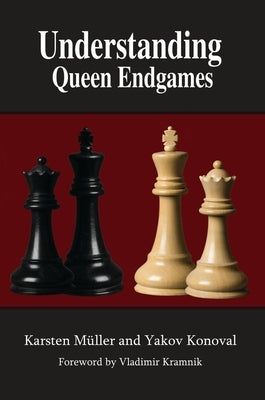 Understanding Queen Endgames by Muller, Karsten