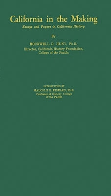 California in the Making by Hunt, Tristram