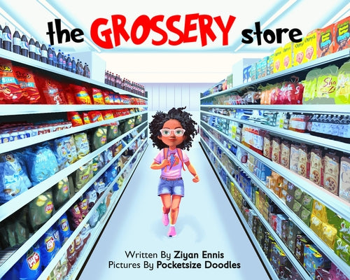 The Grossery Store by Ennis, Ziyan