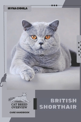 British Shorthair: Cat breed overview, care handbook by Chmila, Iryna